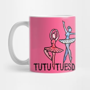 Tutu Tuesday Mug